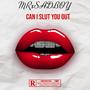 CAN I SLUT YOU OUT (Explicit)