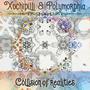 Xochipilli & Polymorphia (Collision of Realities)