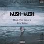 Hush Hush (feat. Kris Raine) [Explicit]