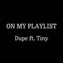 On My Playlist (feat. Tiny)