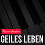 Geiles Leben (Piano Version)