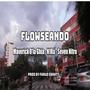 Flowseando (feat. N1ra & Seven Nitro)