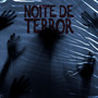 Noite de Terror (Explicit)