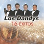 Los Dandy´s: 16 Éxitos