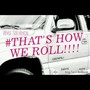 That's How We Roll!!!! (feat. King Tut & Redbone)