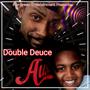 Double Deuce (feat. Lil Deuce)