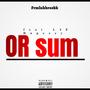 Or sum (feat. L4E Dupeezy) [Explicit]