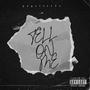 Tell on me (Explicit)