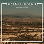 Luz en el desierto