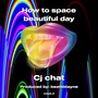 How to space beautiful day (Explicit)