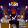 Ray Lewis (Explicit)