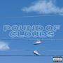 Pound of Clouds (Explicit)