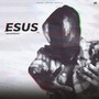 Esus (Explicit)