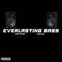 Everlasting Bass (feat. Rackks) [Explicit]