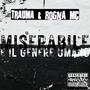 Miserabile è il Genere Umano (feat. Trauma & Rogna) [Explicit]