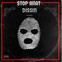 STOP ALLAT DISSIN (Explicit)