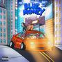 Blue Money (feat. Scetti & JussBuss) [Explicit]