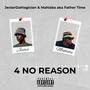 4 No Reason (feat. Mahlaba aka Father Time)