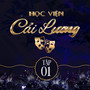 Tập 1: Học Viện Cải Lương