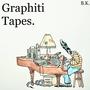 Graphiti Tapes (Explicit)