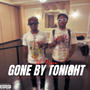 Gone by Tonight (Explicit)