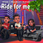 Ride For Me (Explicit)