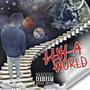 Luh A World (Explicit)