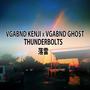 Thunderbolts (feat. VGABND GHO$T) [Explicit]