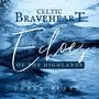 Celtic Braveheart - Echoes of the Highlands