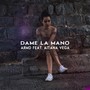 Dame la Mano (feat. Aitana Vega)