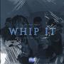 WHIP IT (feat. JAYY, OBILLYYY & KNOCKY P) [Explicit]