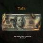 Talk (feat. $onDawg & LorJay) [Explicit]