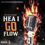 Hea I Go Flow (Explicit)