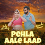 Pehla Aale Laad