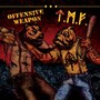 Tattooed Motherf**kers / Offensive Weapon (Split)