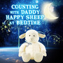 Counting with Daddy Happy Sheep at Bedtime – Baby Sleep Music, Classical Love Baby with Soothing Sounds, Lullaby with Harp & Piano Music, Calm Sleeping in My Cradle, Classical Music for Sweet Dreams