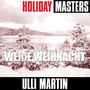 Holiday Masters: Wei?E Weihnacht