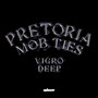 Pretoria Mob Ties (Explicit)