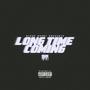 LONG TIME COMING (Explicit)