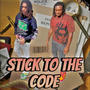 Stick To The Code (feat. 2Solid.Marq) [Explicit]