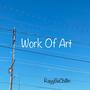 Work Of Art (Explicit)