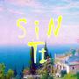 SIN TI (feat. Melena)