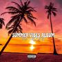 SUMMER VIBES ALBUM (Explicit)