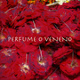 Perfume o Veneno