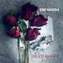 DEAD ROSES (Explicit)