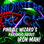 Pinball Wizard's Paranoid About Iron Man