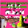 MISS KAREN PRESENTS: REASONS TO GO VEGAN (Explicit)