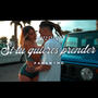 Si tu quieres prender (Explicit)