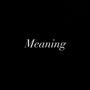 Meaning (Explicit)