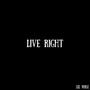 Live Right (Explicit)